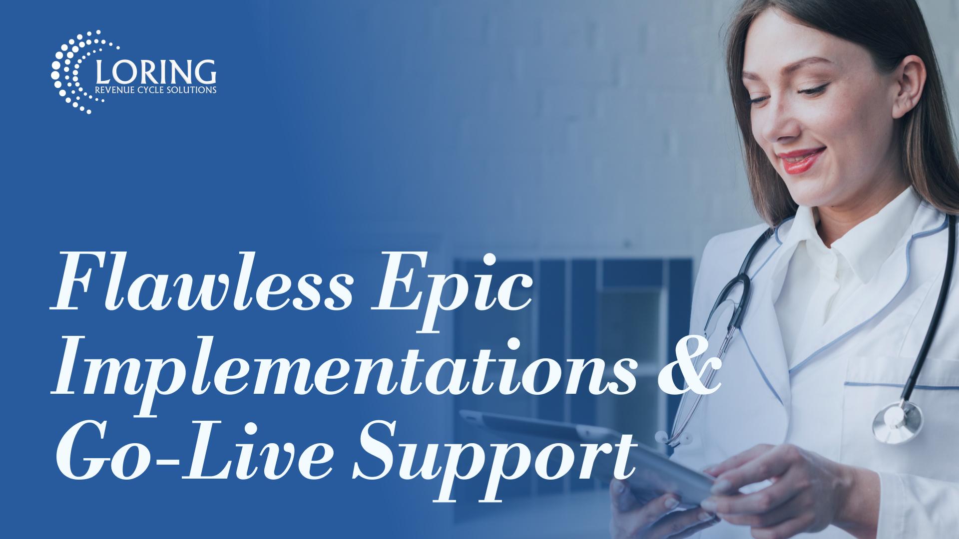 Epic Implementation Support - LORING